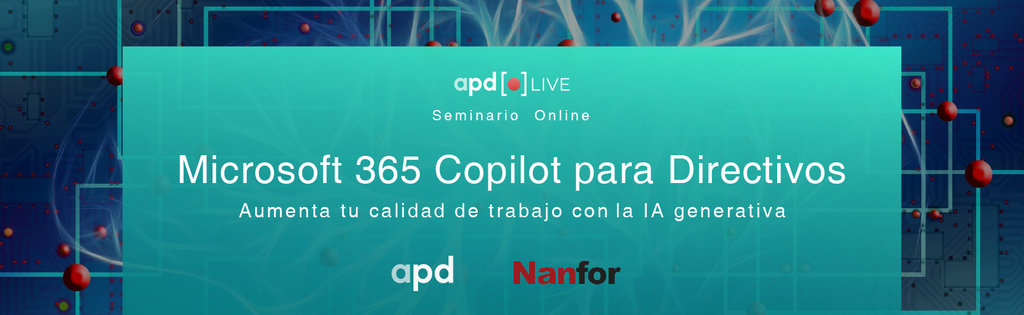 Éxito Rotundo en el Curso de APD y Nanfor sobre Copilot para Directivos: Valoración Sobresaliente de 9/10