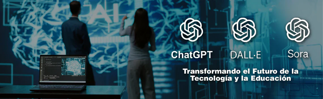 Herramientas de IA de OpenAI: Transformando el Futuro de la Tecnología y la Educación con Sora, ChatGPT y DALL·E