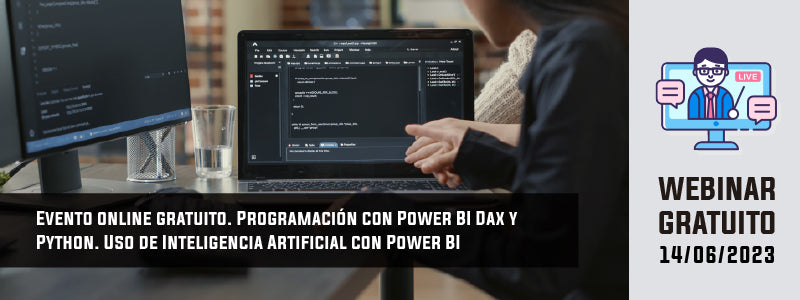 Evento online: Programación con Power BI Dax y Python y el uso de la Inteligencia Artificial con Power BI