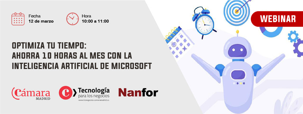 WEBINAR. Optimiza tu tiempo: Ahorra 10 horas al mes con la inteligencia artificial de Microsoft