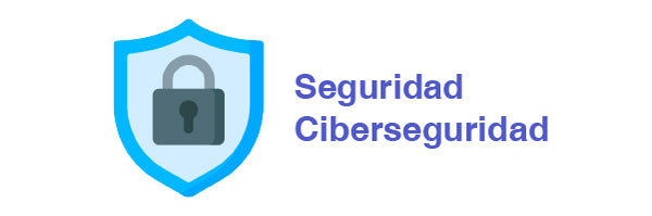 Seguridad - ciberseguridad