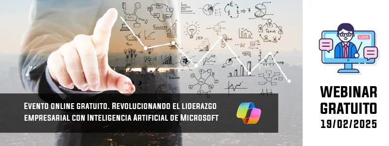 WEBINAR. Revolucionando el liderazgo empresarial con Inteligencia Artificial de Microsoft