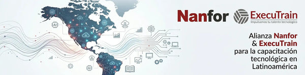 Nanfor y ExecuTrain fortalecen su alianza para impulsar la formación tecnológica en Latinoamérica