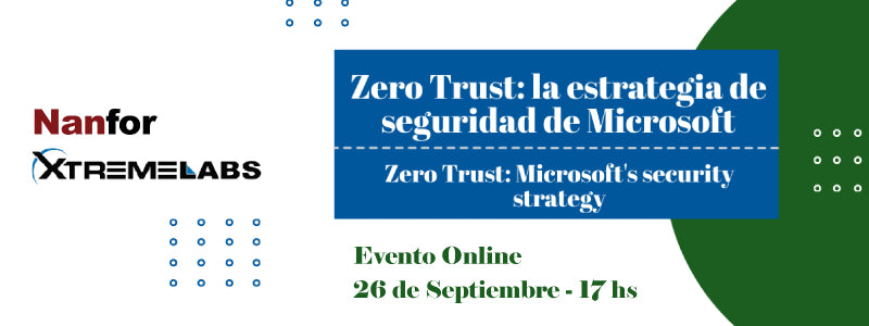 Evento Online. Zero Trust: la estrategia de seguridad de Microsoft