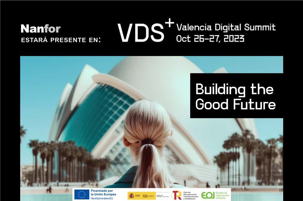 Nanfor estuvo presente en el Valencia Digital Summit 2023, los días 26 y 27 de Octubre del 2023