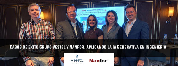 Éxito rotundo en el evento "Liderazgo Innovador: Aplicando la IA Generativa en Ingeniería". Grupo Vestel y Nanfor