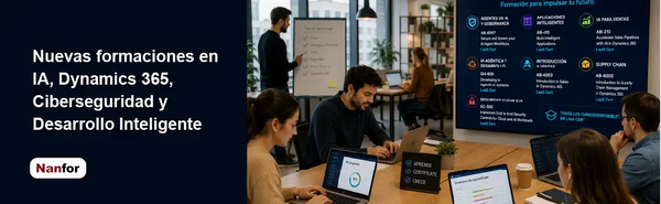 Nanfor amplía su catálogo con nuevas formaciones en IA, Dynamics 365, Ciberseguridad y Desarrollo Inteligente