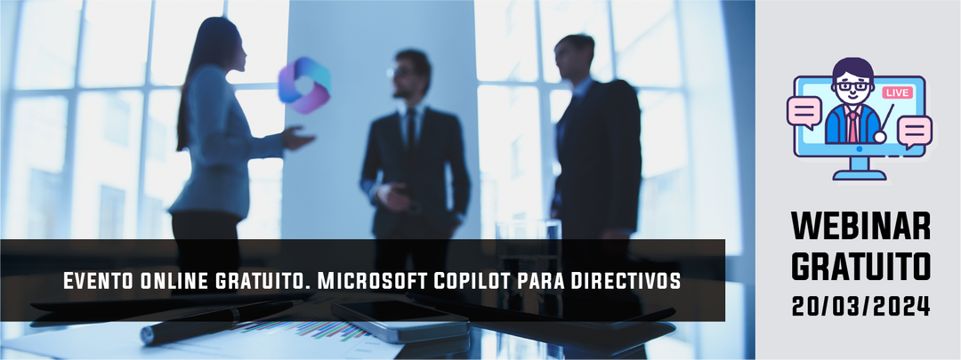 Evento online: Microsoft Copilot para Directivos