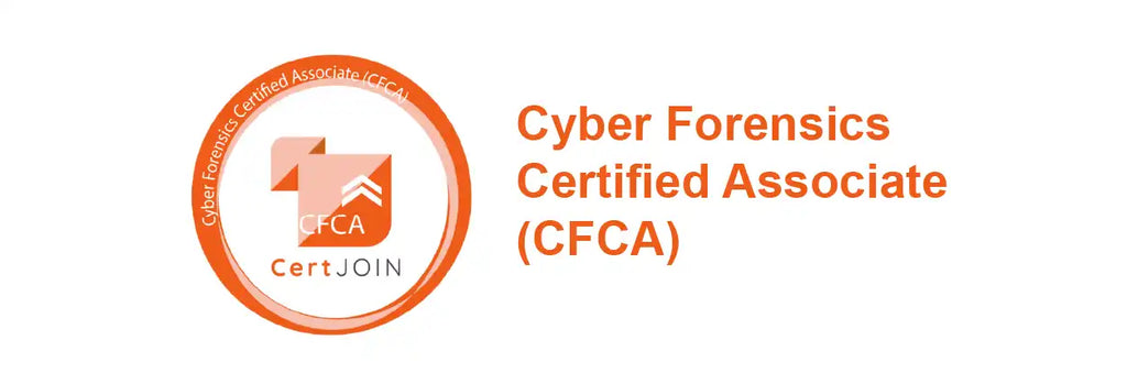 Cyber Forensics Certified Associate (CFCA)