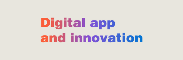 Digital app and innovation