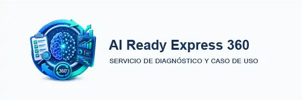 AI Ready Express 360. Servicios de diagnóstico y caso de uso